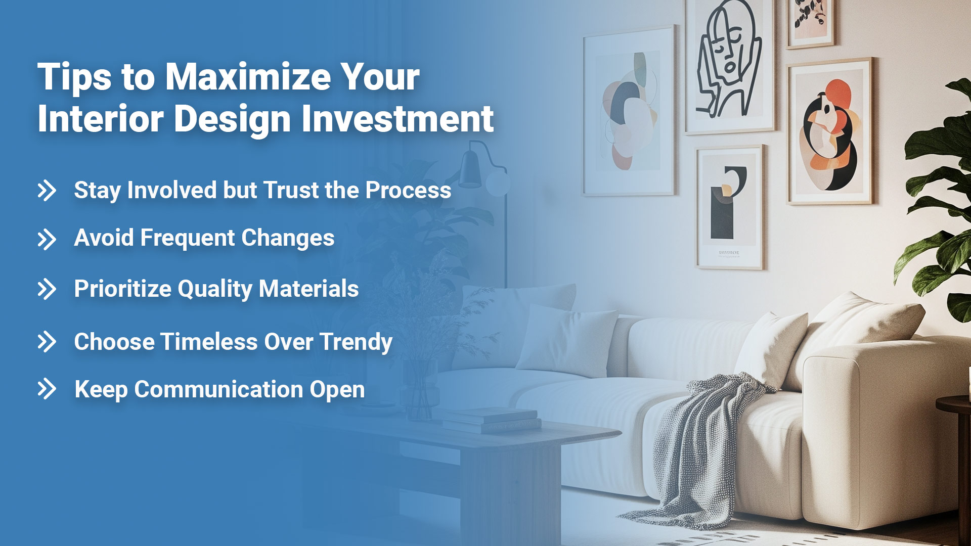 Tips to Maximize Your Interior Design Investment
