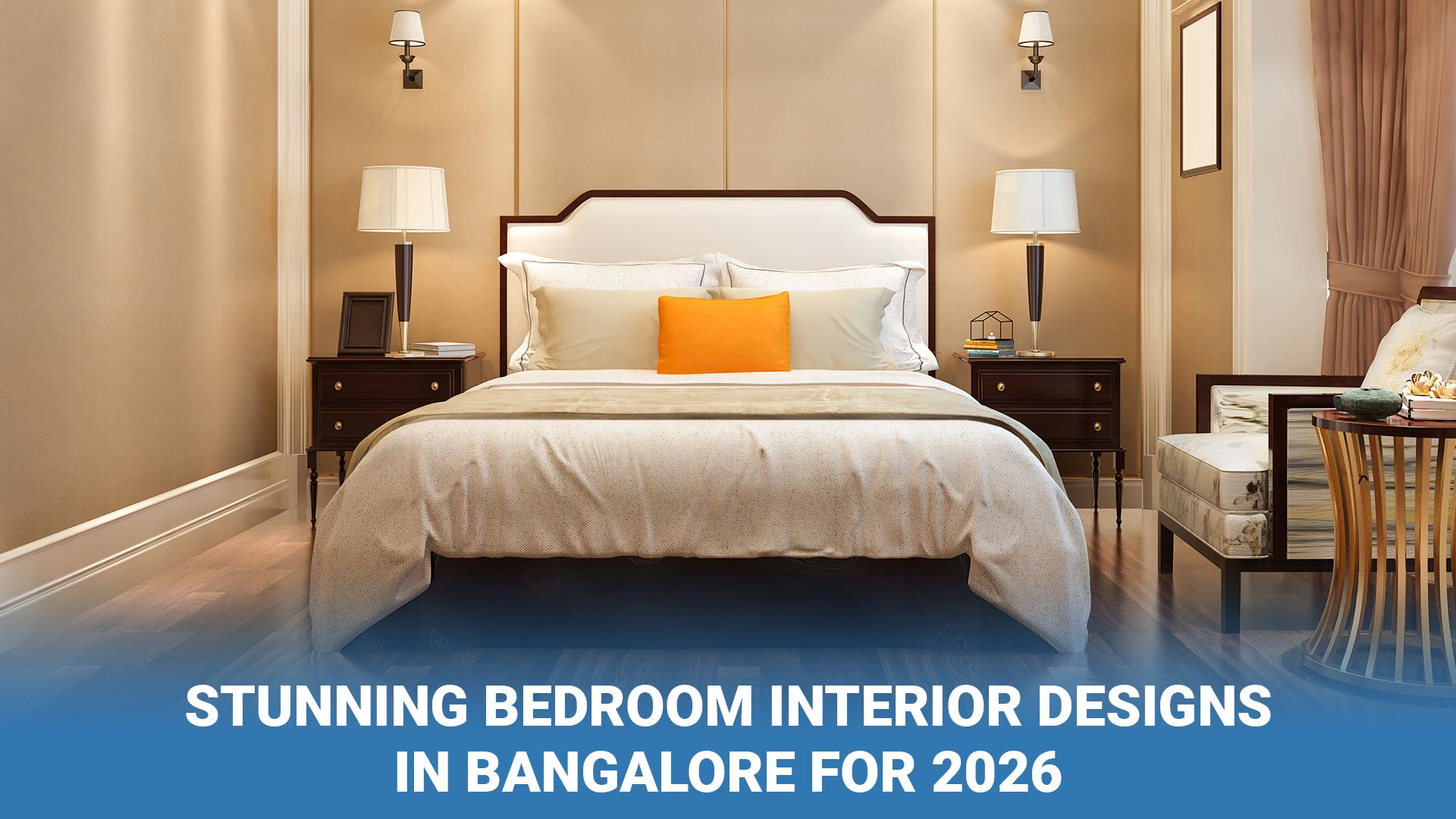 7 Stunning Bedroom Interior Designs in Bangalore 2026 - Era Interiors