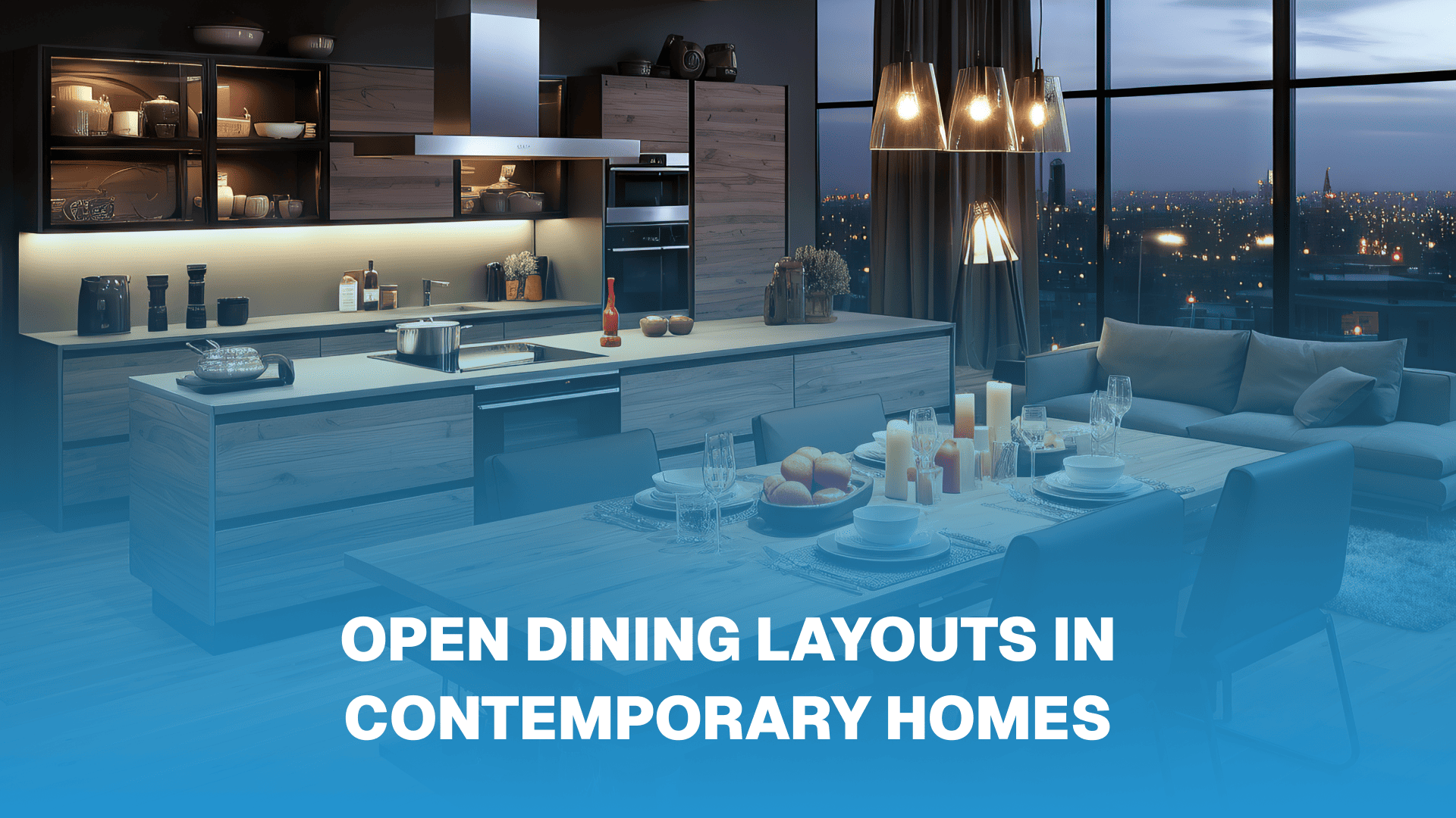 Open Dining Layouts in Contemporary Homes