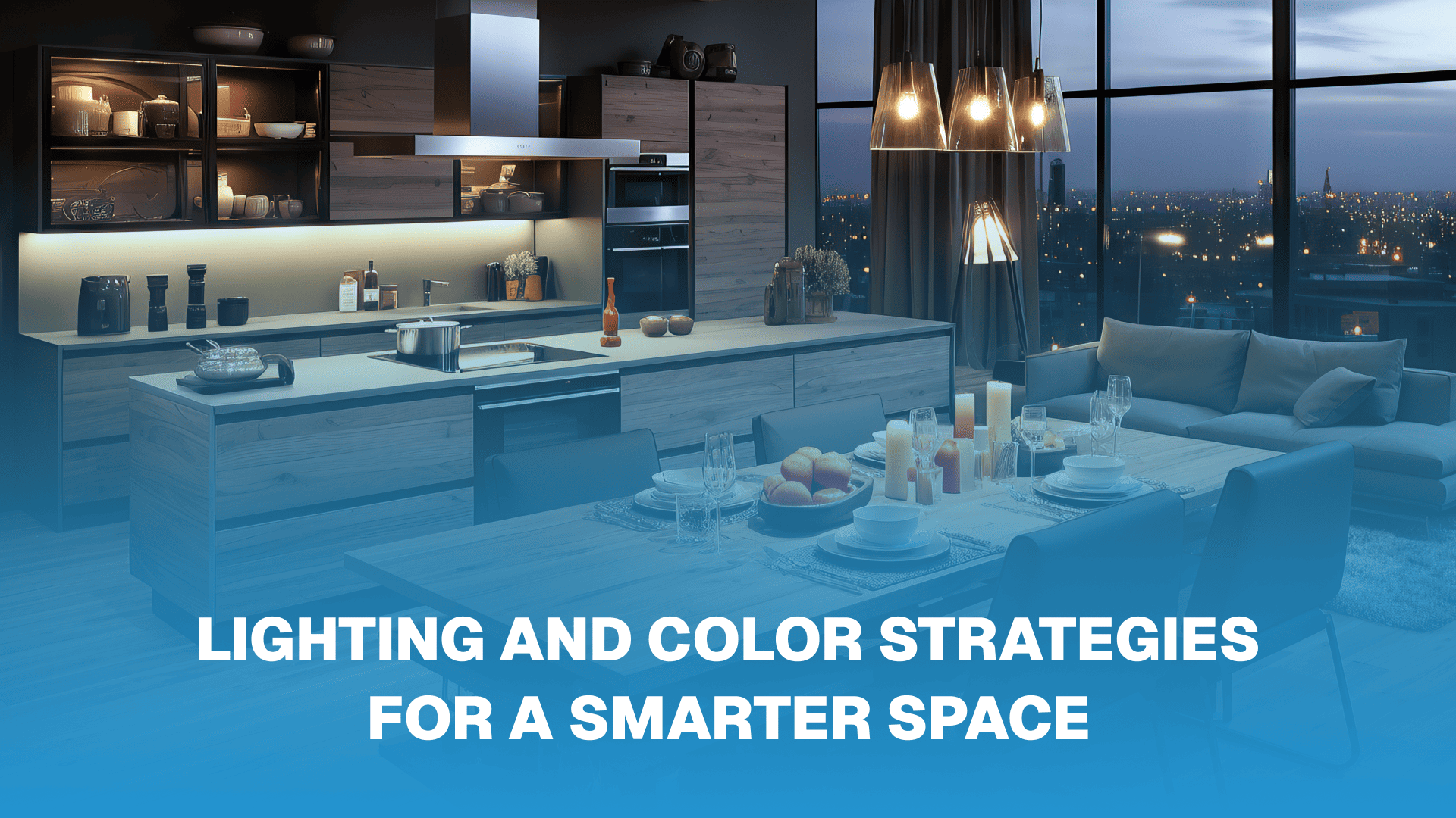 Lighting and Color Strategies for a Smarter Space